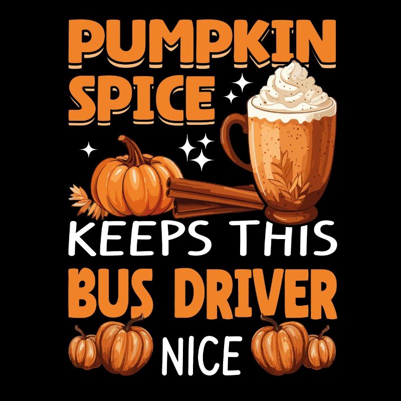 Cool Pumpkin Spice Keeps This bus Driver Nice