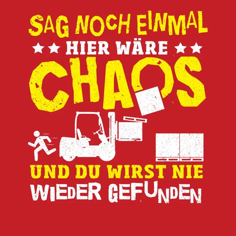 Lustiger Staplerfahrer Gabelstapler Beruf Sprüche