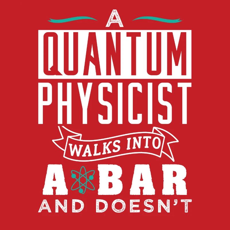 Physics Quantum Physicist Gift