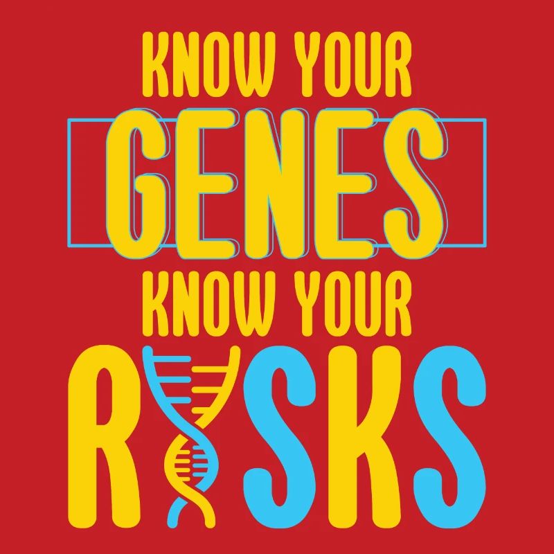 Know Your Genes Know Your Risks