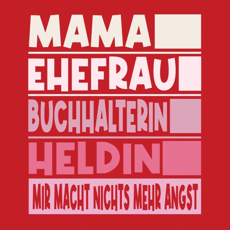 Buchhalterin Mama Ehefrau Heldin