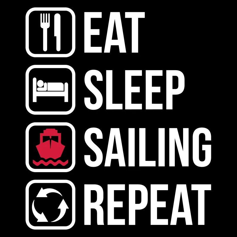 Eat Sleep Sailing Repeat