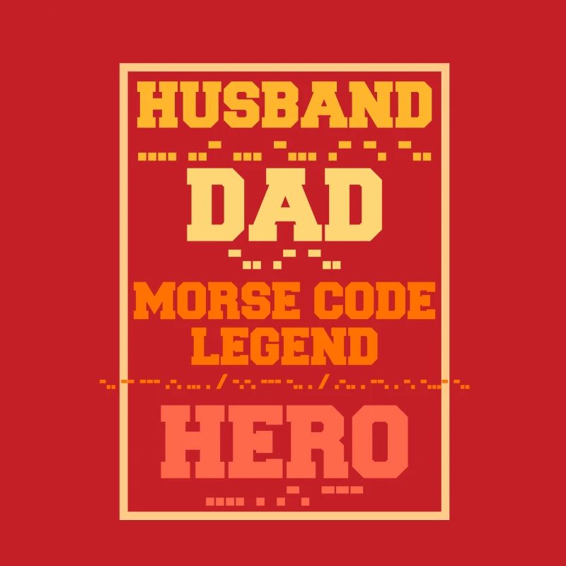 Morsecode Husband Dad Morse Code Legend