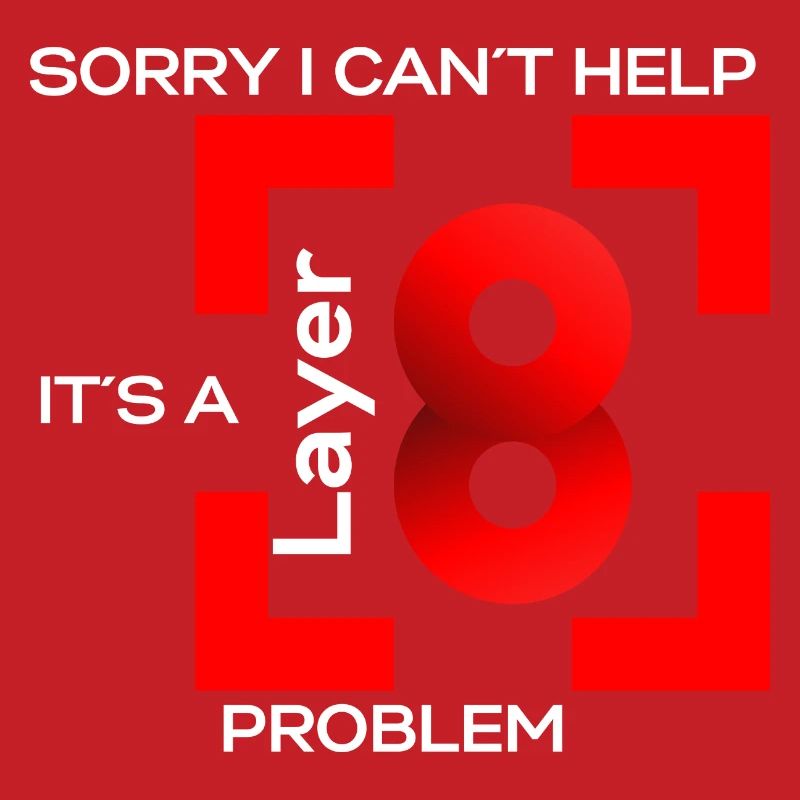 Sorry in cant help, its a layer 8 problem (red)