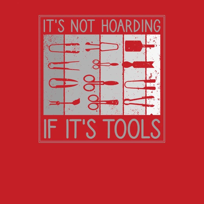 It's Not Hoading If It's Tools - Glassblowers