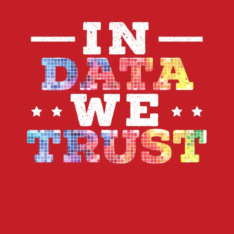 In Daten, denen wir vertrauen Job Data Scientist Data Science