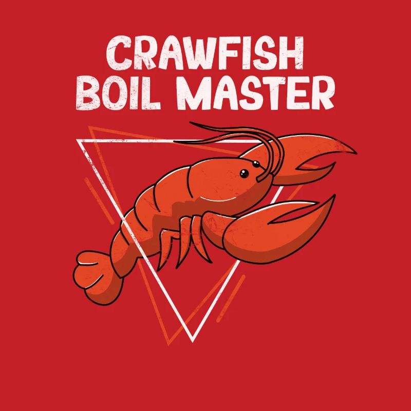 Crawfish Boil Master Seafood Lover Cajun Crawfish