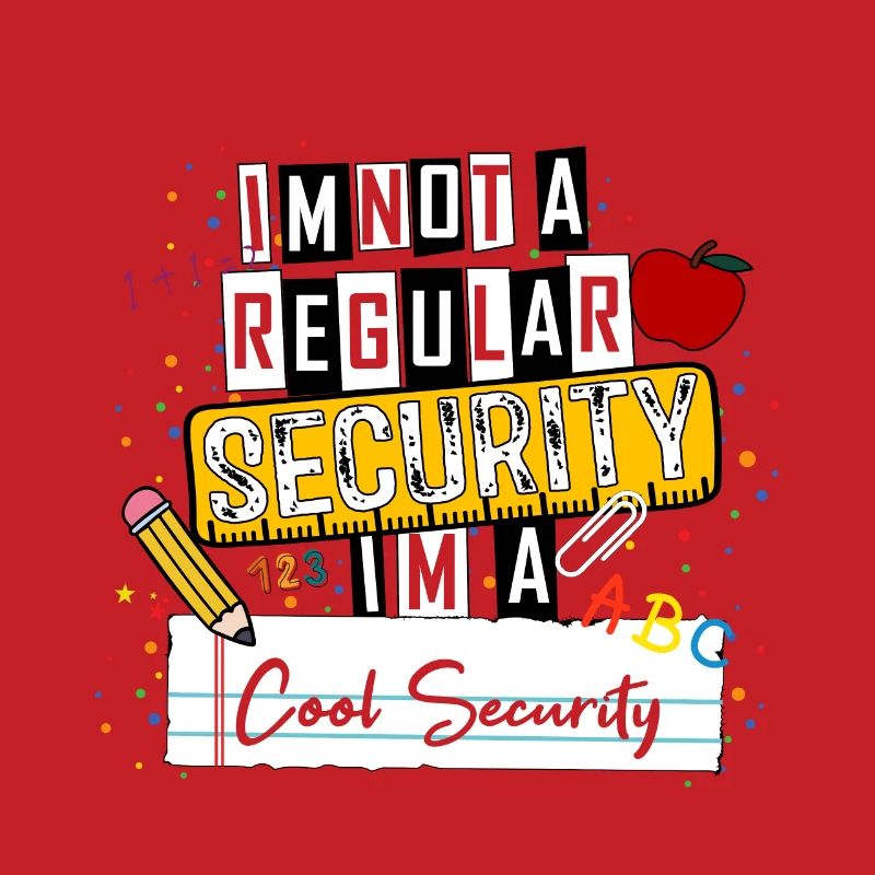 I'm Not a Regular Security I'm a Cool Security Fun
