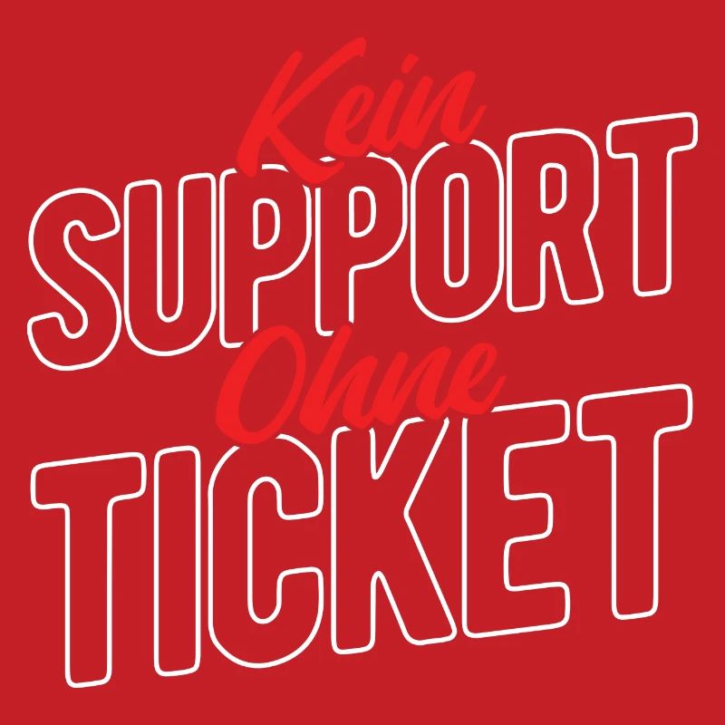 Kein Support Ohne Ticket - Kundenservice Programmi