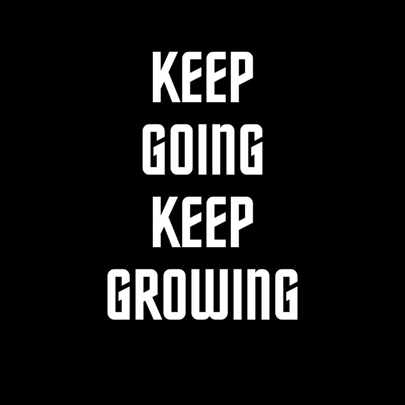 Keep going keep growing
