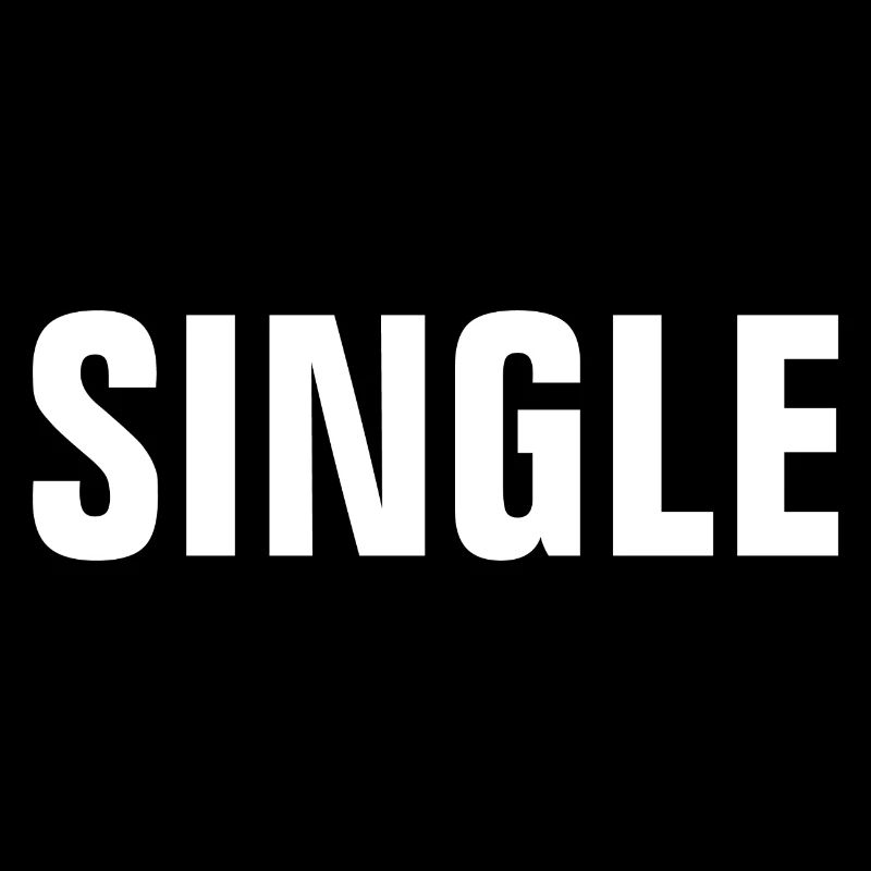 I am single