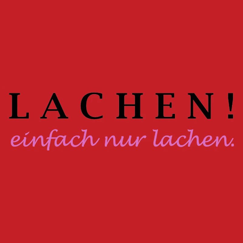 lachen! einfach nur lachen.