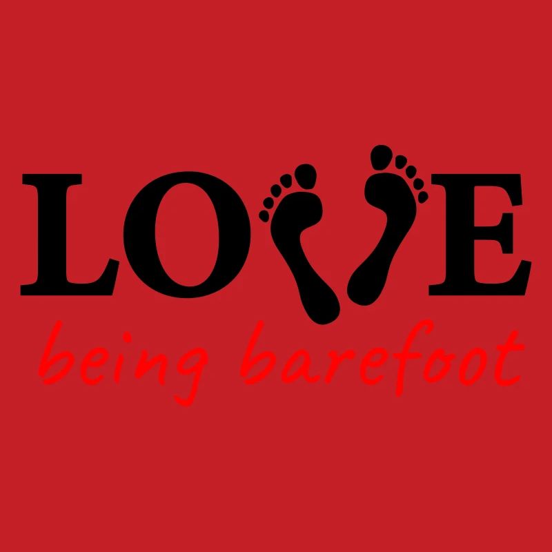 love being barefoot Version 2 - es lieben, barfuß