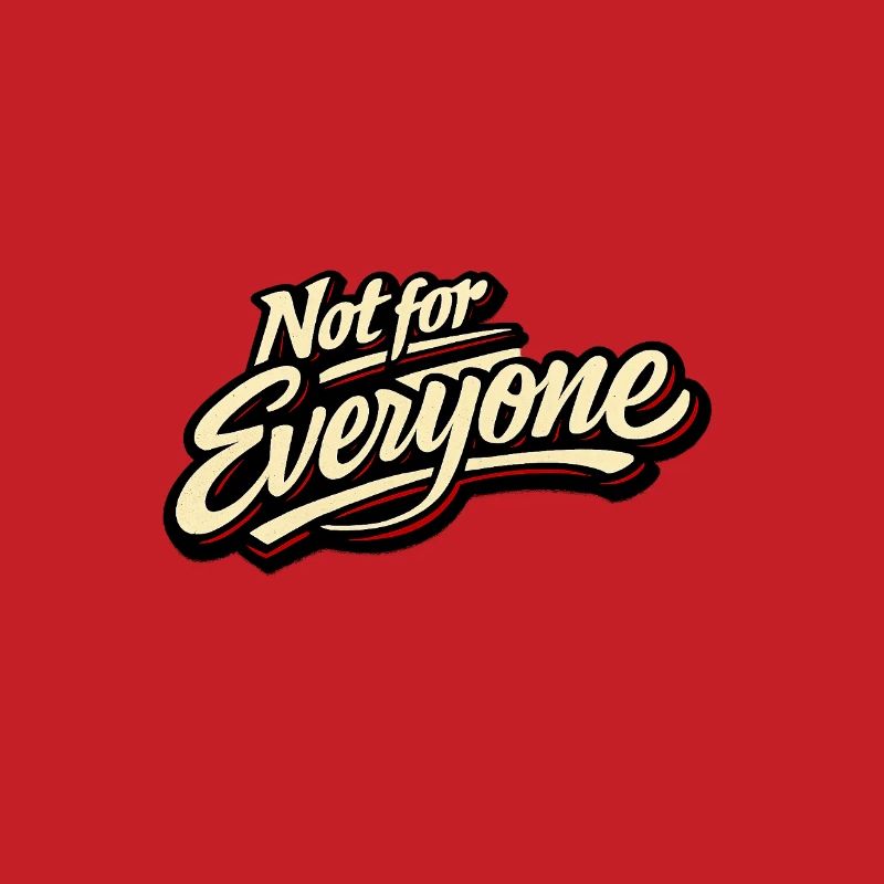 Not for Everyone Retro Script Tee