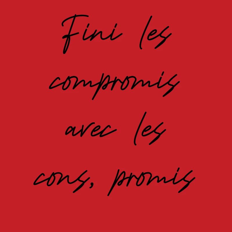 Fini les compromis