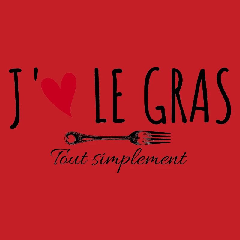 J'aime le gras tout simplement