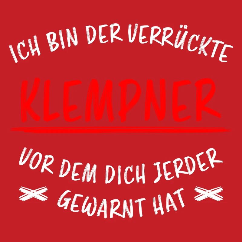 Klempner Beruf Lustiger Spruch Handwerker Geschenk