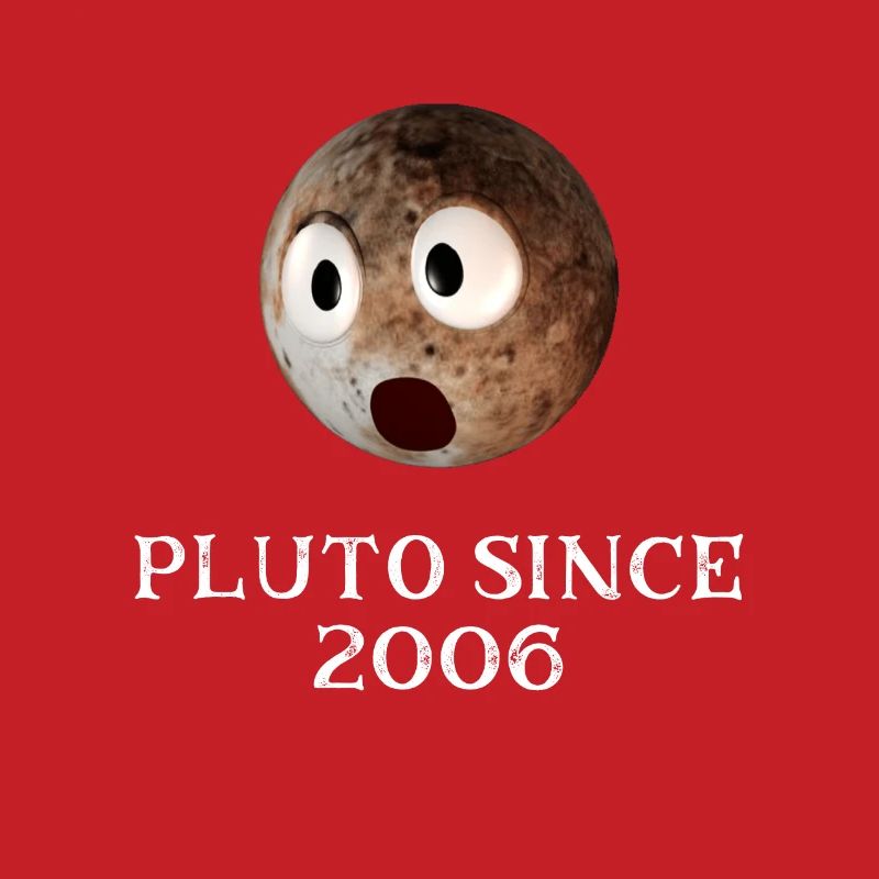 Funny Pluto Seit 2006 Design Solar System Pluto