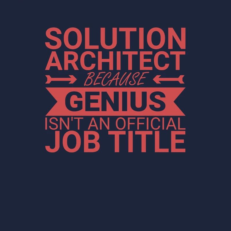 Solution Architect Genius | Solution Architecture