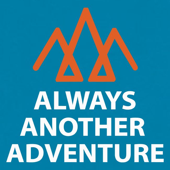 Always Another Adventure
