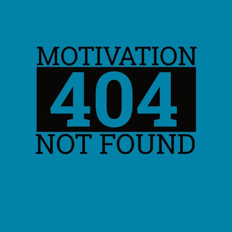 "404 Motivation not found" | Computer