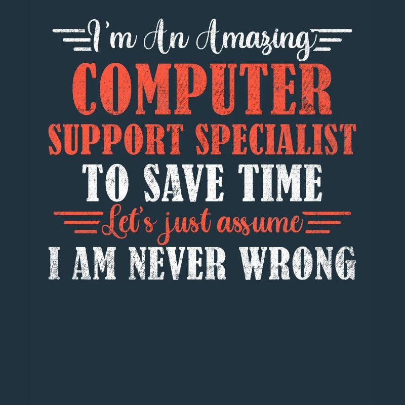 Awesome Computer Support Specialist
