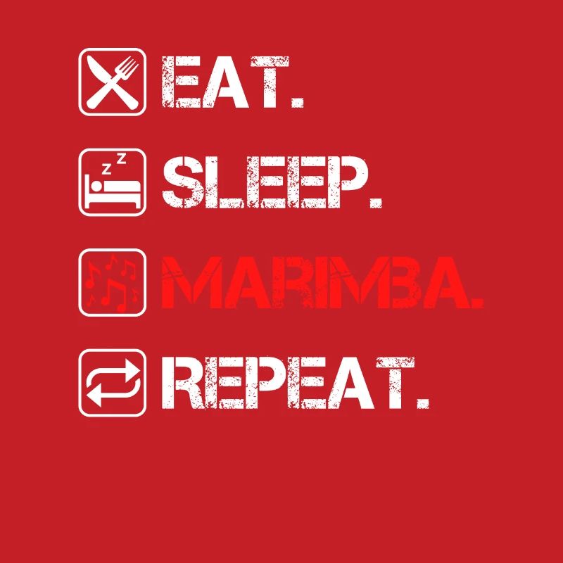 Eat Sleep Marimba Repeat Marimbaphon Vibraphon