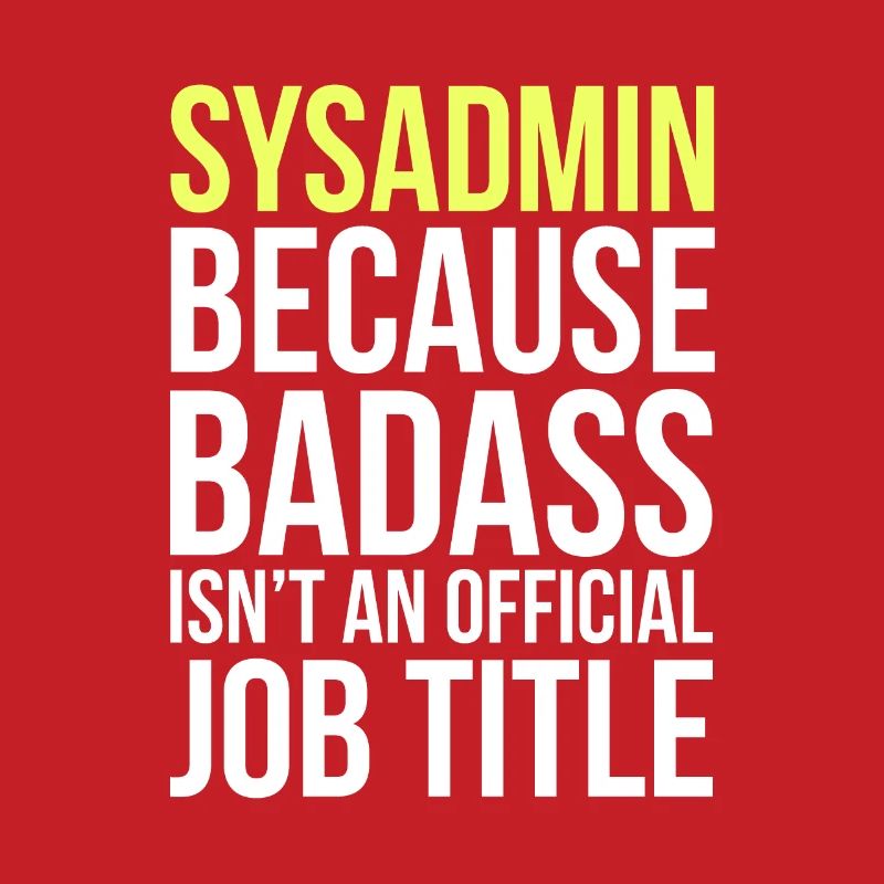 System Administrator IT Computer Scientist Saying Funny