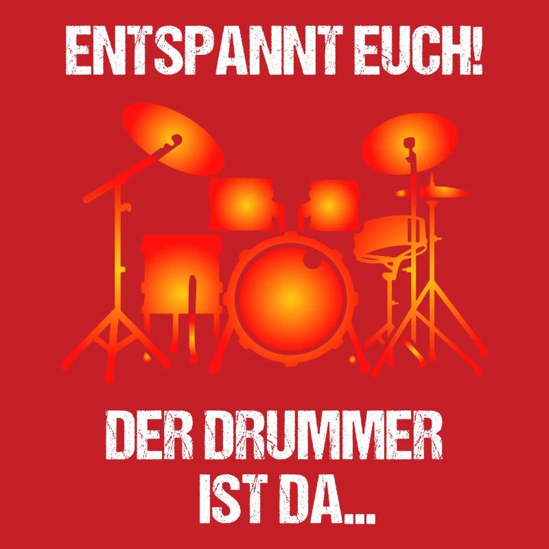ENTSPANNT EUCH DER DRUMMER IST DA