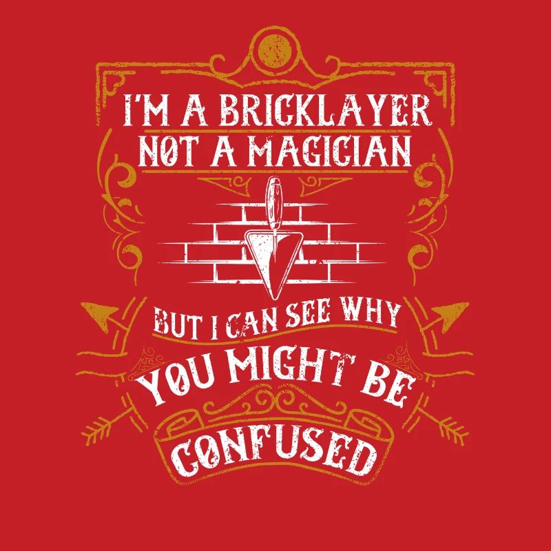 Bricklayer Pas Magicien Humour Ciment Maçon Drôle