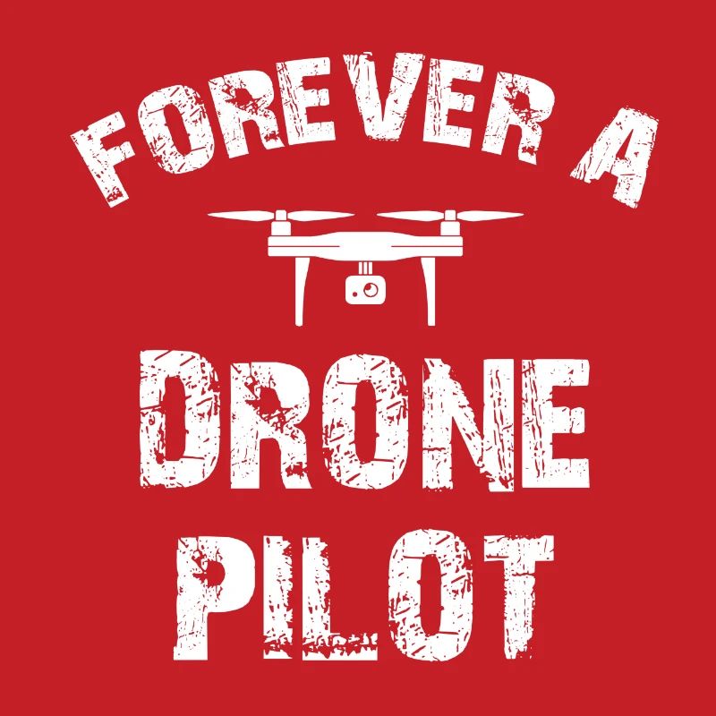 Forever a drone pilot drone drones gift