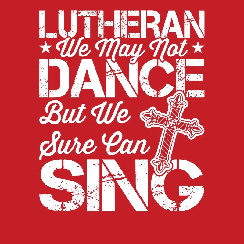 We can certainly sing Lutheran