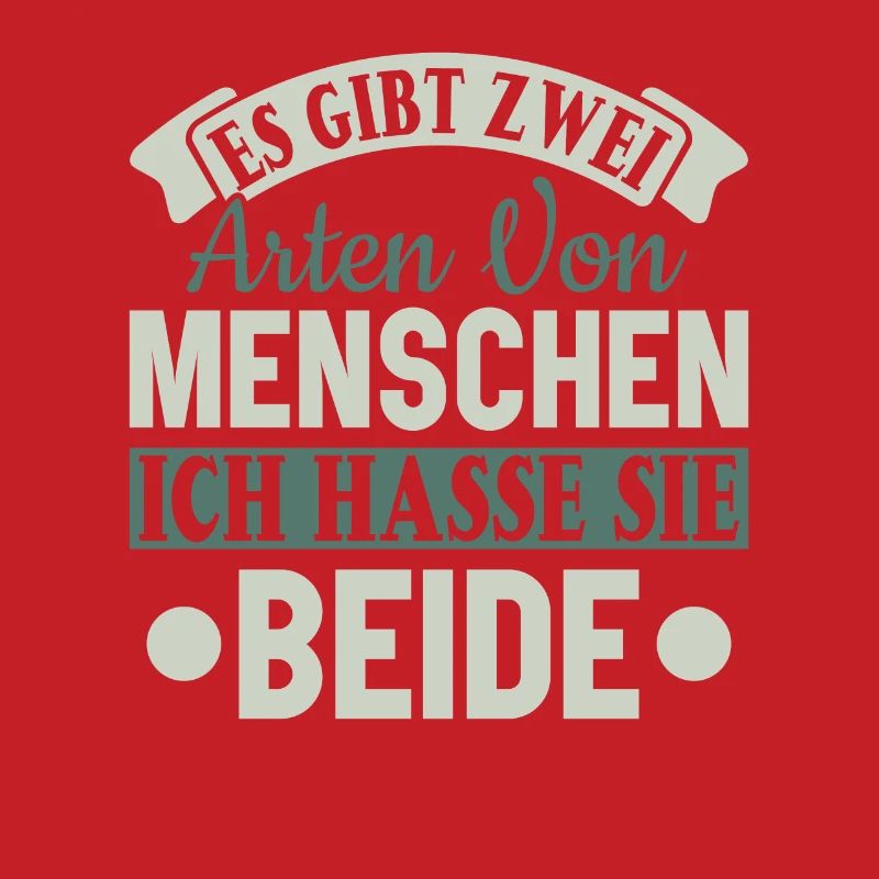 Zwei Arten von Menschen - Ich hasse sie beide