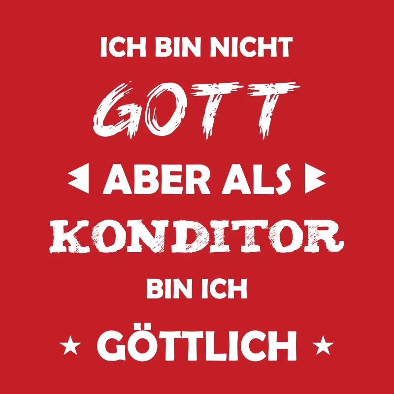 Konditor Geschenk Spruch