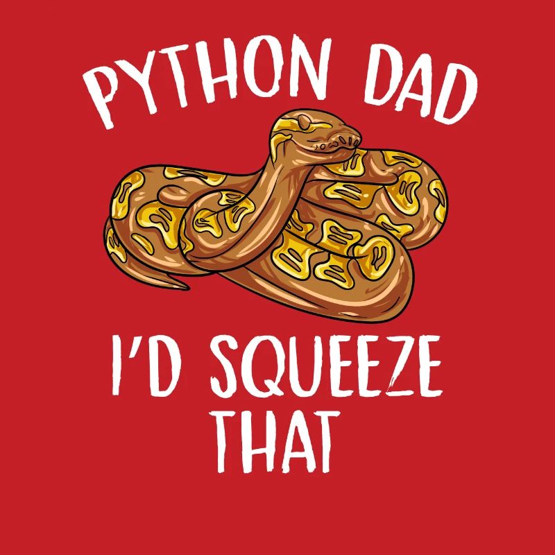 python dad Id squeeze that Design for a snake joke