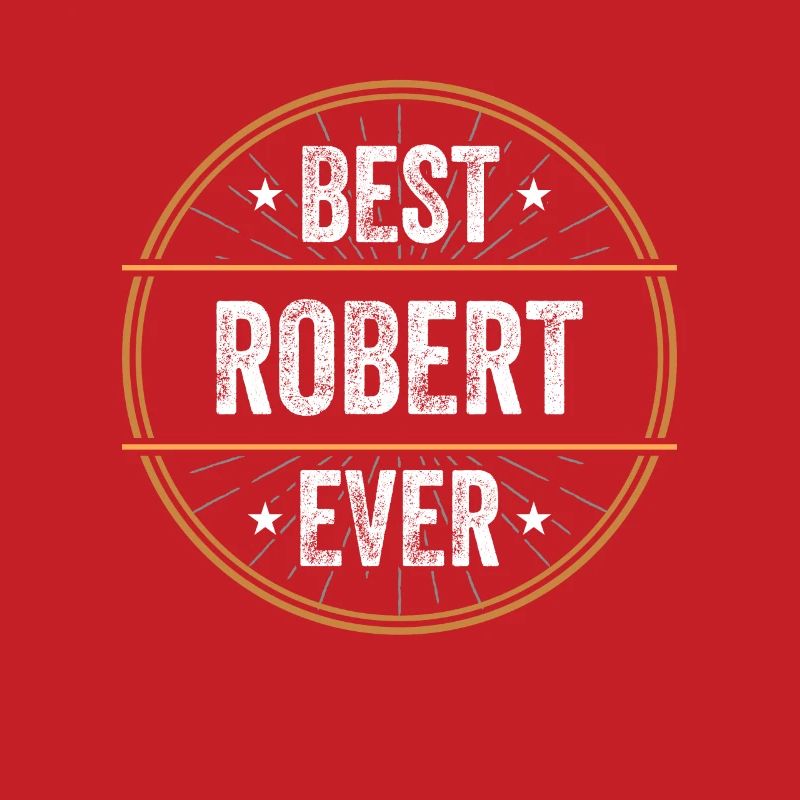 Best Robert Ever First Name Name Gift