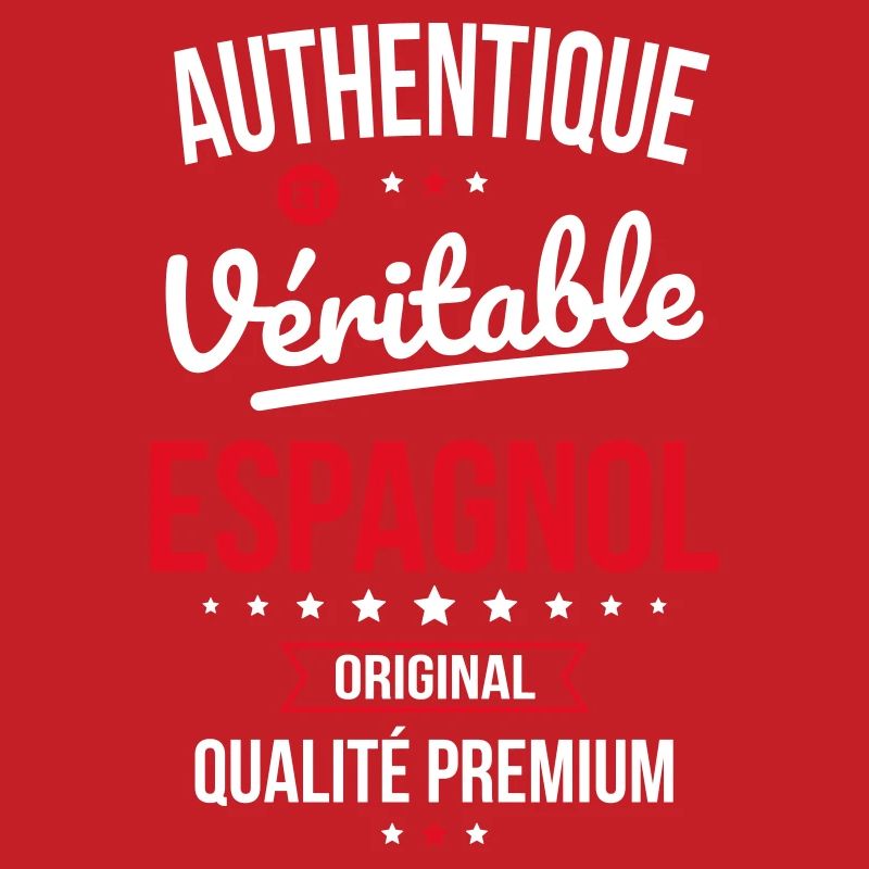 Authentique et véritable Espagnol - Original