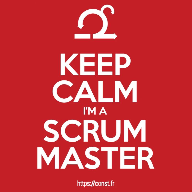 BEHALTEN SIE RUHE Ich bin ein SCRUM MASTER