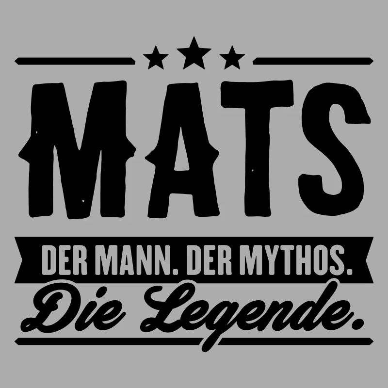 Mann Mythos Legende Mats