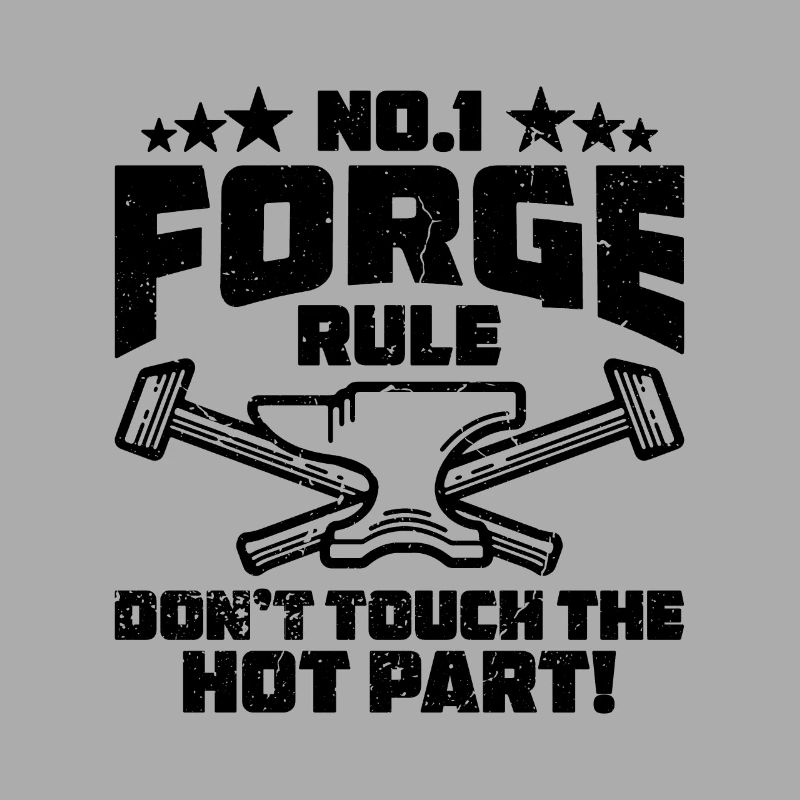 No.1 Forge Rule Forging Forger Crafts Blacksmiths