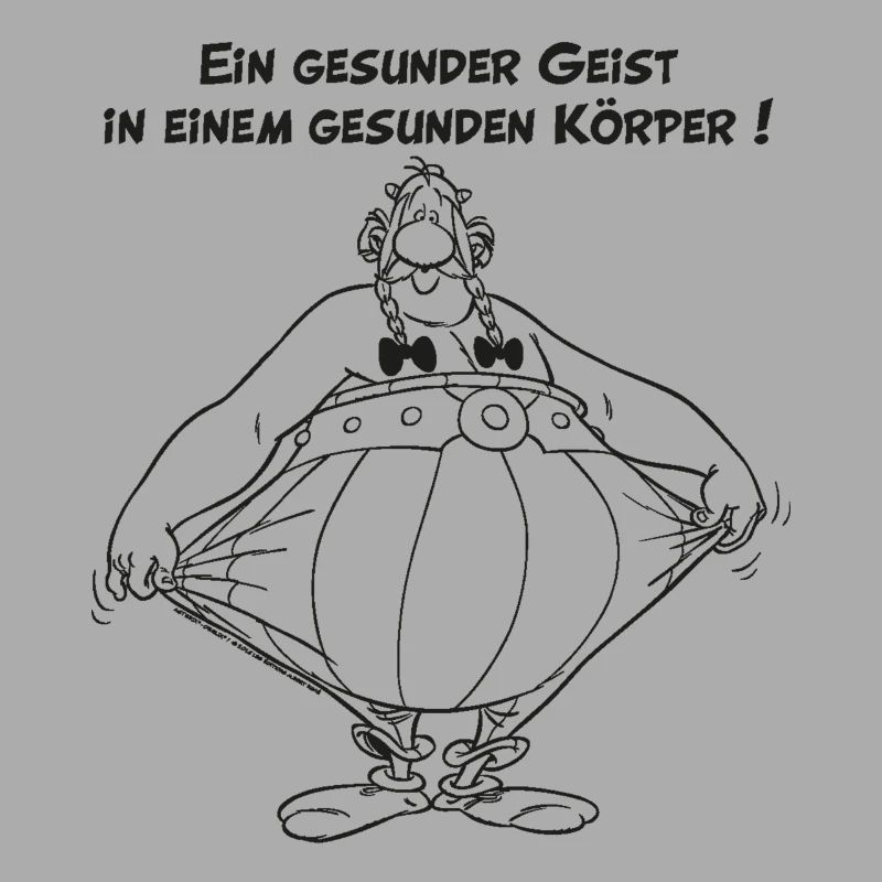Obelix: Ein gesunder Geist, in einem Gesunden Kör