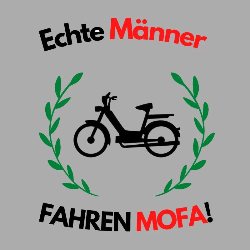 Echte Männer fahren Mofa 80er oldtimer Mofa Spruch