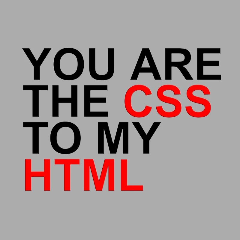 Tu es le CSS de mon HTML