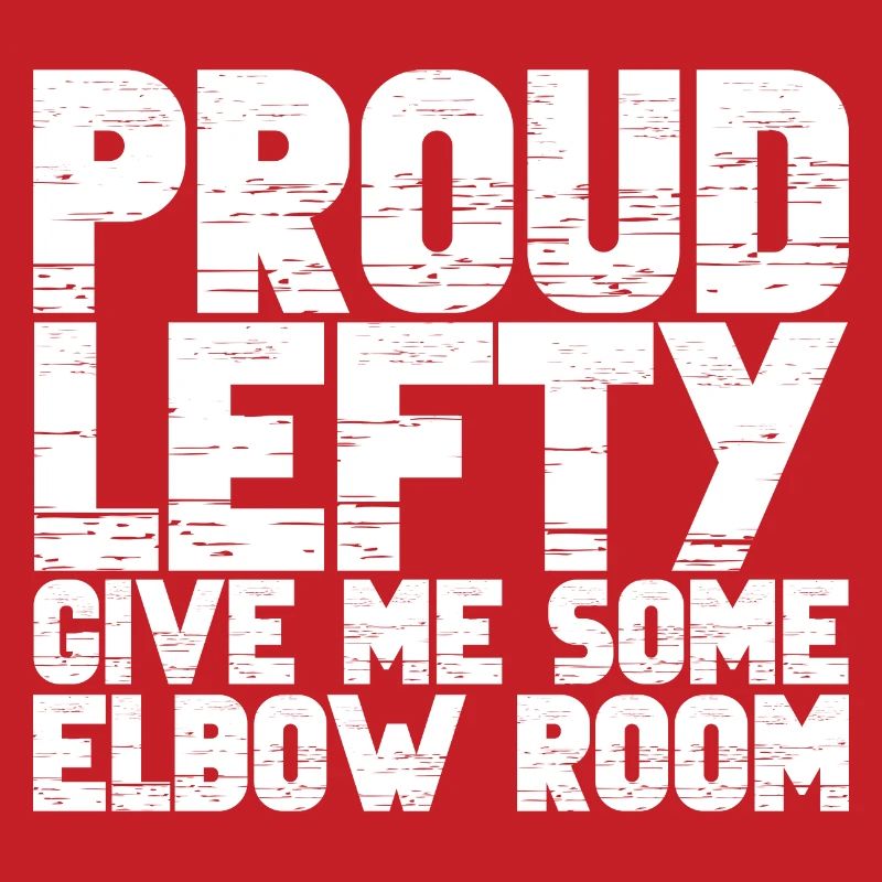 Proud Lefty, Give Me Some Elbow Room 3