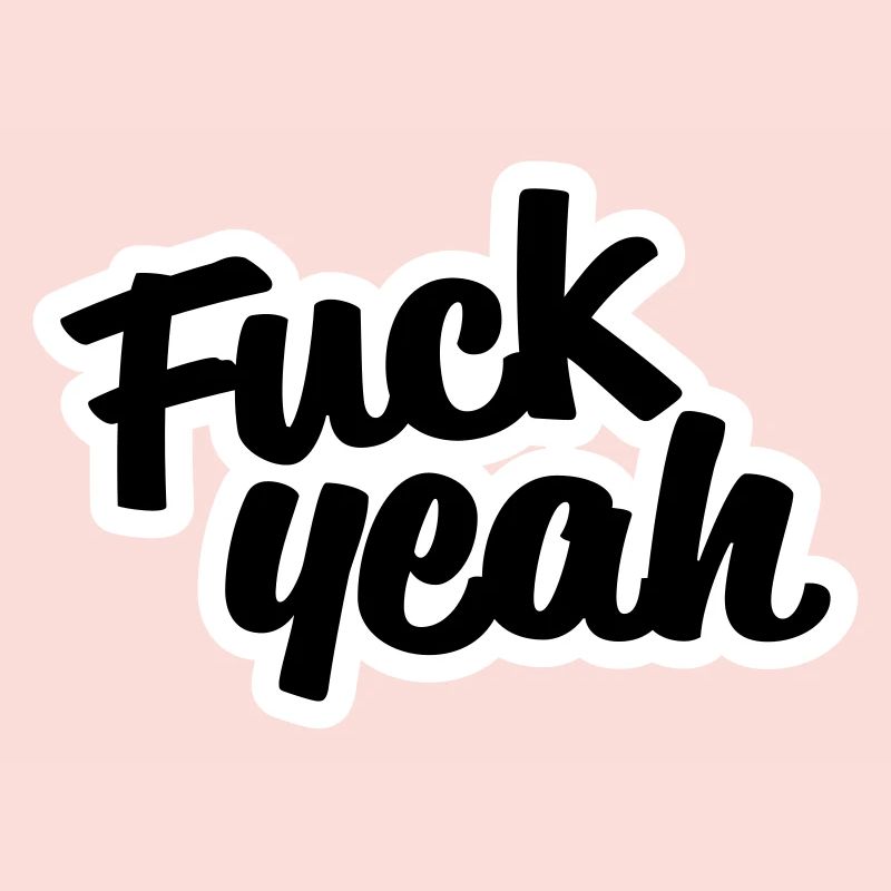 Fuck Yeah