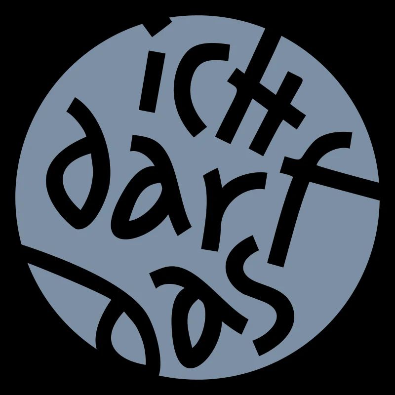 ICH DARF DAS