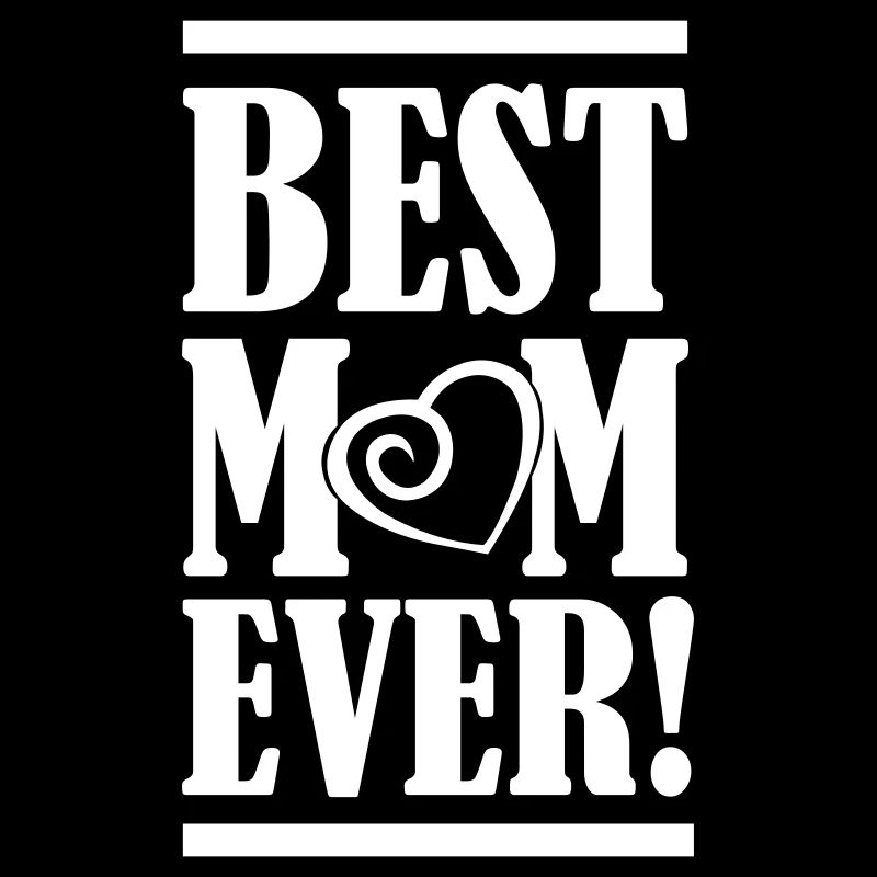 best mom ever