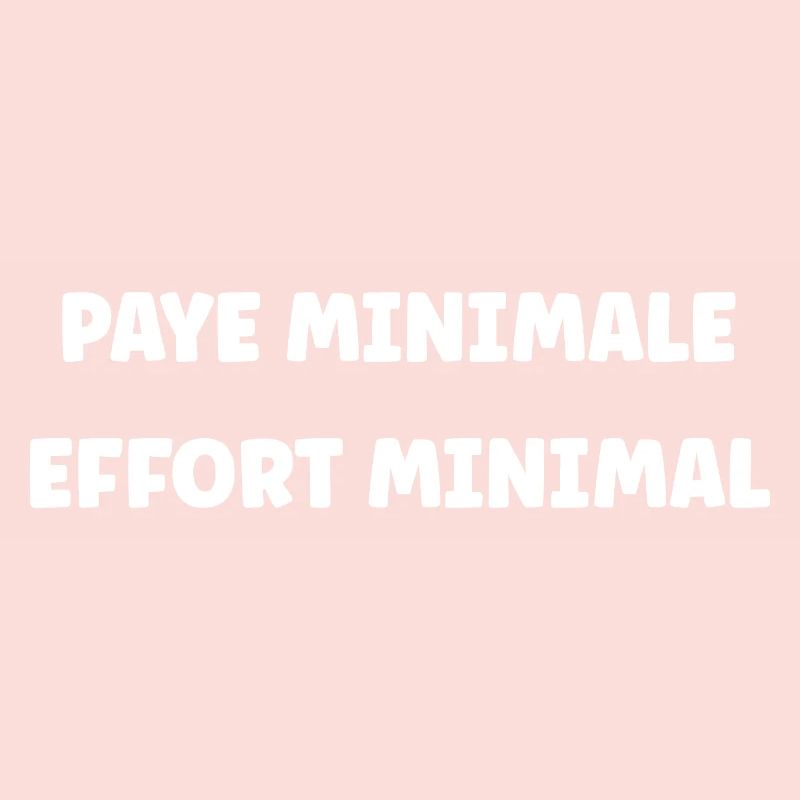 Minimum Pay, Minimum Effort