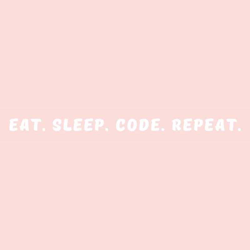Eat-_Sleep-_Code-_Repeat-