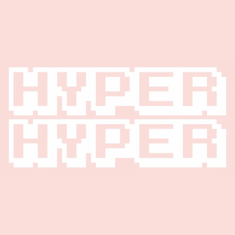 HYPER HYPER
